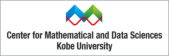 Center for Mathematical and Data Sciences Kobe University